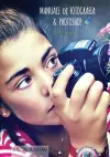 Manuale di Fotografia & Photoshop per ragazzi cover