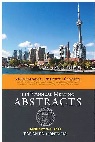 Archaeological Institute of America 118th Annual Meeting Abstracts, Volume 40 cover