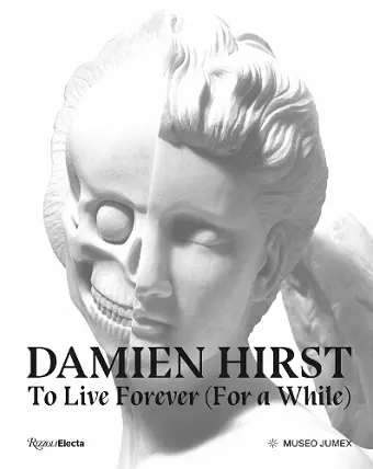 Damien Hirst, To Live Forever (For a While) cover