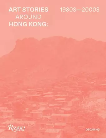 Art Stories around Hong Kong 1980s-2000s cover