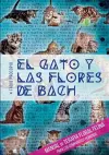 El gato y las flores de bach - Manual de terapia floral felina para los compañeros humanos cover