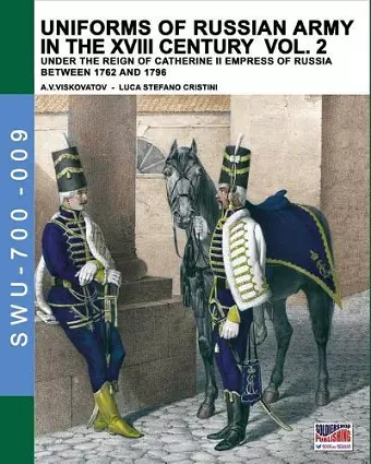 Uniforms of Russian army in the XVIII century Vol. 2 cover