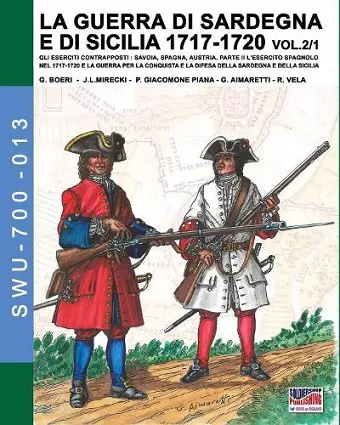 LA GUERRA DI SARDEGNA E DI SICILIA 1717-1720 vol. 1/2. cover