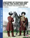 Uniforms of Russian army during the years 1825-1855 - Vol. 13 cover