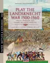 Play the Landsknecht war 1500-1560 - Gioca a Wargame alle guerre dei Lanzichenecchi cover