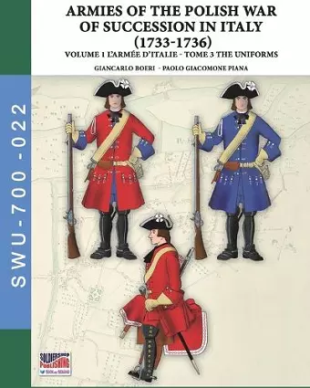 The War of the Polish succession in Italy 1733-1736 - Vol. 1 The Armée d'Italie cover