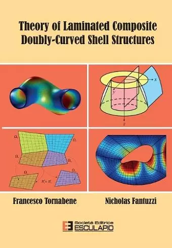 Theory of Laminated Composite Doubly-Curved Shell Structures cover