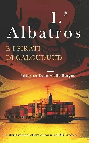 L'Albatros e i pirati di Galguduud cover