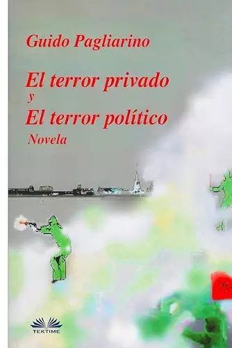 El Terror Privado y El Terror Político cover