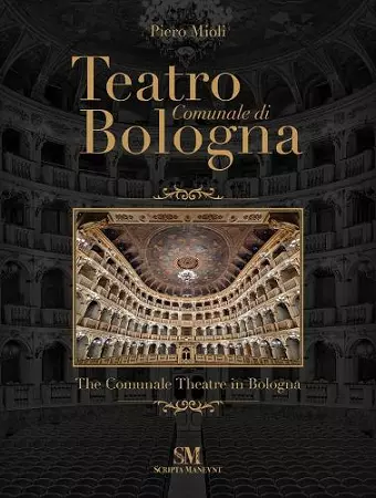 Teatro Comunale di Bologna - The Comunale Theatre in Bologna cover