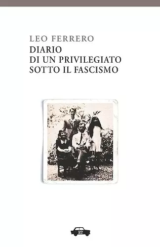 Diario di un privilegiato sotto il fascismo cover