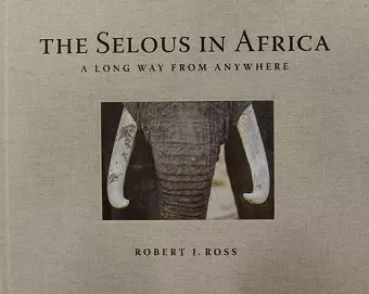 Selous in Africa cover