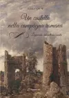 Un castello nella campagna romana. Leggenda del settimo secolo cover