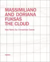Massimiliano and Doriana Fuksas: The Cloud cover