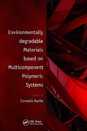 Environmentally Degradable Materials based on Multicomponent Polymeric Systems cover