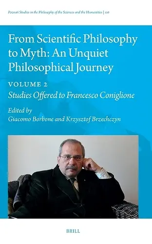 From Scientific Philosophy to Myth: An Unquiet Philosophical Journey cover