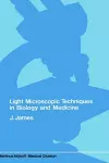 Light microscopic techniques in biology and medicine cover