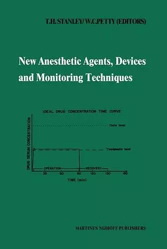 New Anesthetic Agents, Devices and Monitoring Techniques cover