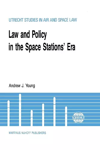 Law and Policy in the Space Stations' Era cover