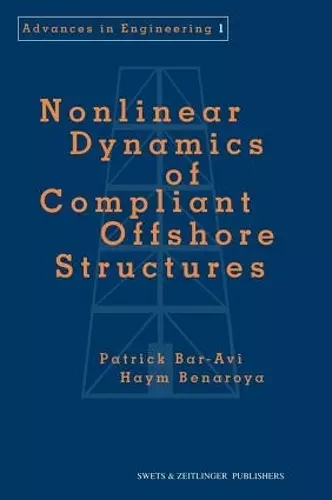 Nonlinear Dynamics of Compliant Offshore Structures cover