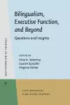 Bilingualism, Executive Function, and Beyond cover