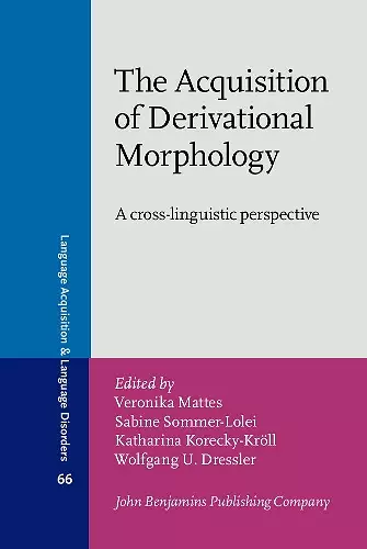 The Acquisition of Derivational Morphology cover