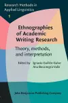 Ethnographies of Academic Writing Research cover