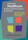 Introduction to Healthcare for Russian-speaking Interpreters and Translators cover