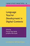 Language Teacher Development in Digital Contexts cover