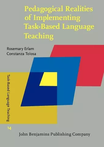 Pedagogical Realities of Implementing Task-Based Language Teaching cover