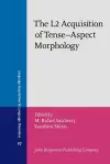 The L2 Acquisition of Tense–Aspect Morphology cover