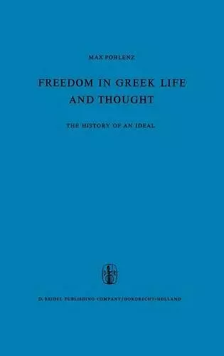 Freedom in Greek Life and Thought cover