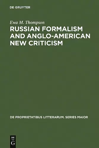 Russian Formalism and Anglo-American New Criticism cover