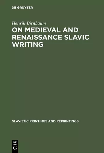 On Medieval and Renaissance Slavic Writing cover