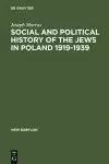 Social and Political History of the Jews in Poland 1919-1939 cover