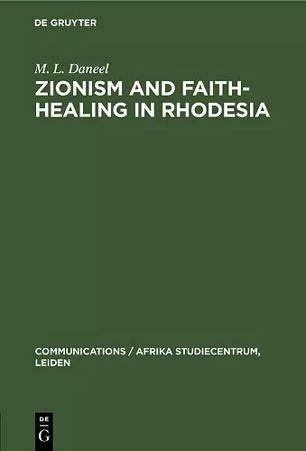 Zionism and Faith-Healing in Rhodesia cover