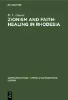 Zionism and Faith-Healing in Rhodesia cover