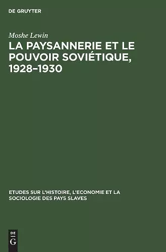 La paysannerie et le pouvoir soviétique, 1928-1930 cover