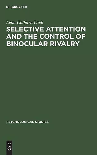 Selective attention and the control of binocular rivalry cover