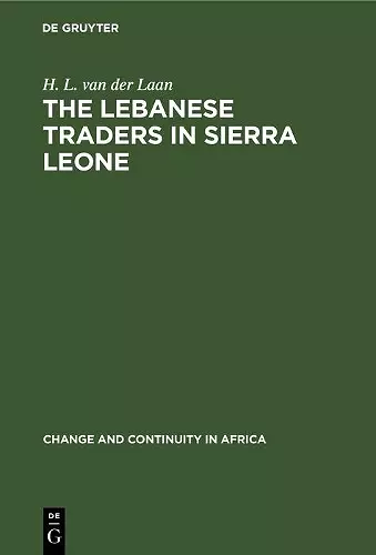 The Lebanese Traders in Sierra Leone cover