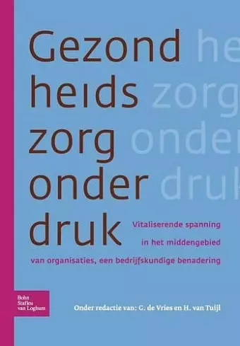 Gezondheidszorg Onder Druk cover