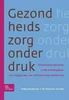 Gezondheidszorg Onder Druk cover