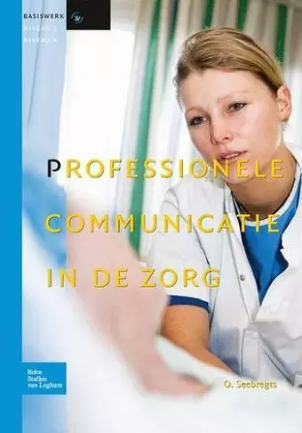 Professionele Communicatie In de Zorg cover
