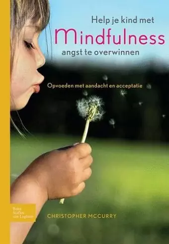 Help Je Kind Met Mindfulness Angst Te Overwinnen cover