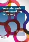 Veranderende Samenwerking in de Zorg cover
