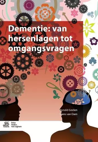 Dementie: Van Hersenlagen Tot Omgangsvragen cover