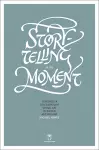 Storytelling in the Moment cover