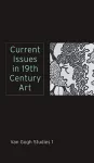 Current Issues in 19th Century Art: Van Gogh Studies 1 cover