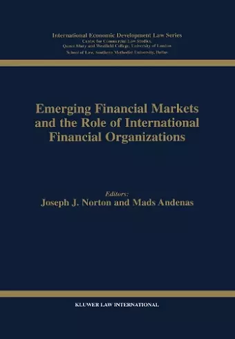 Emerging Financial Markets and the Role of International Financial Organizations cover