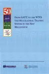 From GATT to the WTO: The Multilateral Trading System in the New Millennium cover